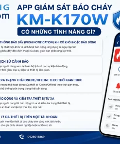 App Giám Sát Báo Cháy KM-K170W Có Những Tính Năng Gì?