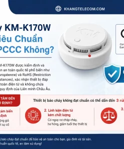 Báo Cháy KM-K170W Có Đạt Tiêu Chuẩn An Toàn PCCC Không?