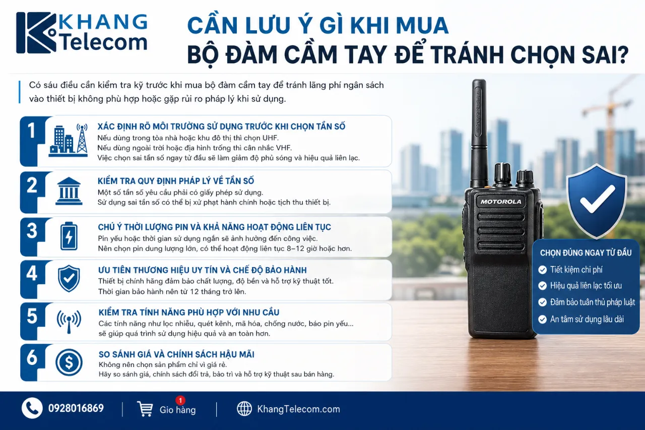 Cần Lưu Ý Gì Khi Mua Bộ Đàm Cầm Tay Để Tránh Chọn Sai?