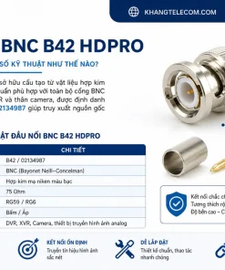 Đầu Nối BNC B42 HDPRO: RG58/RG59/RG6, Camera, Chống Nhiễu