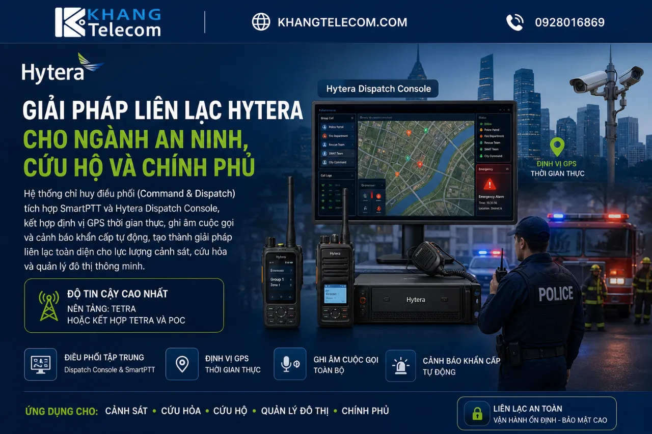 Giải Pháp Liên Lạc Hytera Cho Ngành An Ninh, Cứu Hộ Và Chính Phủ