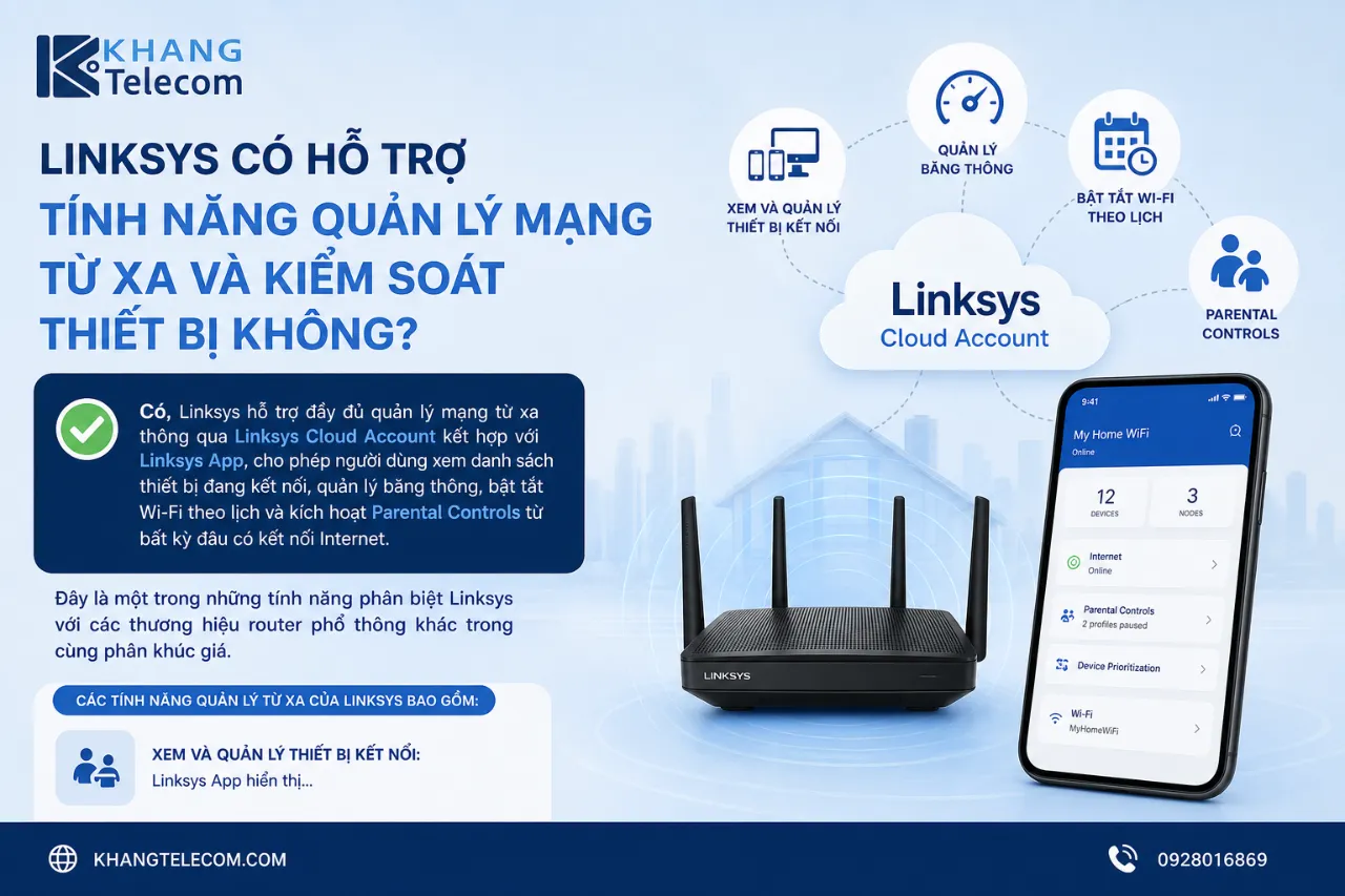 Linksys Có Hỗ Trợ Tính Năng Quản Lý Mạng Từ Xa Và Kiểm Soát Thiết Bị Không?