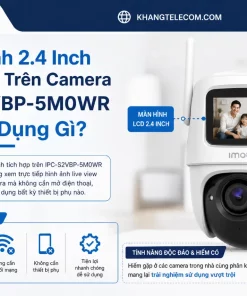 Camera Trong Nhà IPC-S2VBP-5M0WR: 5MP, Màn 2.4 Inch, Pin 2000mAh