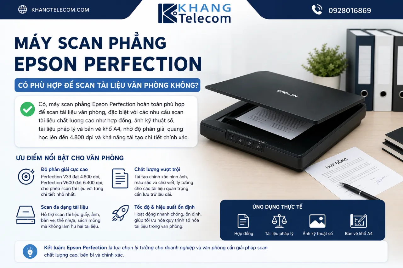 Máy Scan Phẳng Epson Perfection Có Phù Hợp Để Scan Tài Liệu Văn Phòng Không?
