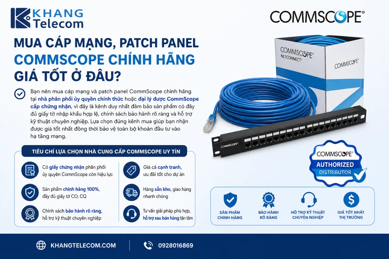 Mua Cáp Mạng, Patch Panel CommScope Chính Hãng Giá Tốt Ở Đâu?