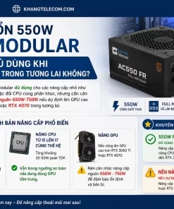 Nguồn AC550 FR Bronze Full Modular: 550W, ATX, PC Phổ Thông