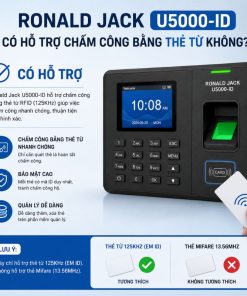 Ronald Jack U5000-ID Có Hỗ Trợ Chấm Công Bằng Thẻ Từ Không?