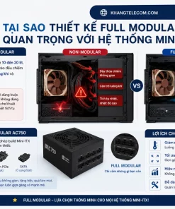 Nguồn AC750 230V: 750W, 80 Plus Bronze, Full Modular ATX