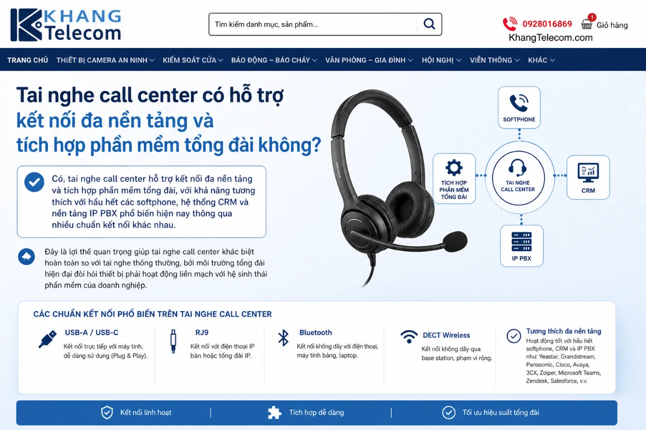 Tai nghe call center có hỗ trợ kết nối đa nền tảng và tích hợp phần mềm tổng đài không?