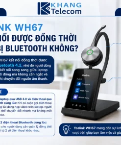 Tai Nghe Yealink WH67 1308041: DECT, Màn 4 Inch, Bluetooth