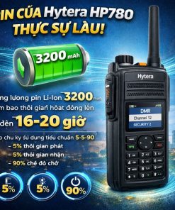 Pin Của Hytera HP780 Có Thực Sự Lâu Không?