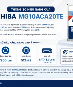 Ổ cứng chuyên dụng 20TB TOSHIBA MG10ACA20TE: CMR, 7200rpm, SATA