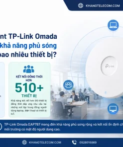 Access Point TP-Link Omada EAP787 có khả năng phủ sóng và kết nối bao nhiêu thiết bị