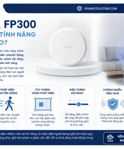 Aqara FP300 Có Những Tính Năng Nổi Bật Nào