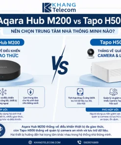 Aqara Hub M200 vs Tapo H500: nên chọn trung tâm nhà thông minh nào