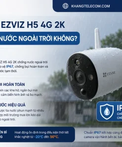 Camera EZVIZ H5 4G 2K có chống nước ngoài trời không?