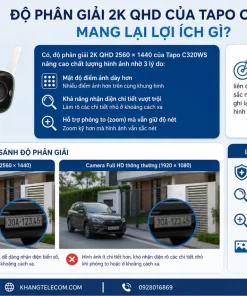 Độ phân giải 2K QHD của Tapo C320WS mang lại lợi ích gì?