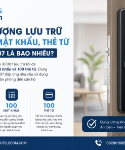Dung lượng lưu trữ vân tay, mật khẩu, thẻ từ của XF007 là bao nhiêu?
