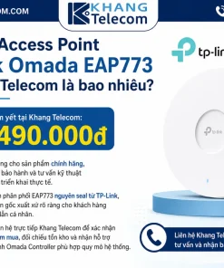 Giá bán Access Point TP-Link Omada EAP773 tại Khang Telecom là bao nhiêu