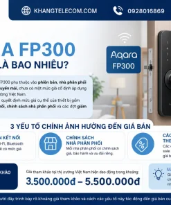Giá Bán Aqara FP300 Hiện Nay Là Bao Nhiêu