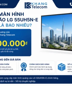Giá bán màn hình quảng cáo LG 55UH5N-E hiện nay là bao nhiêu