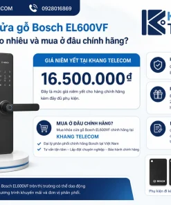 Giá khóa cửa gỗ Bosch EL600VF hiện nay là bao nhiêu và mua ở đâu chính hãng