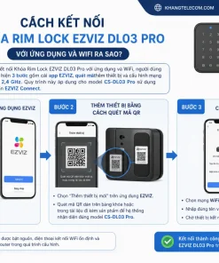 kết nối Khóa Rim Lock EZVIZ DL03 Pro với ứng dụng và WiFi