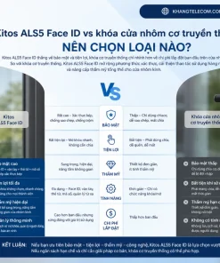 Kitos ALS5 Face ID vs khóa cửa nhôm cơ truyền thống: nên chọn loại nào?