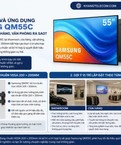 lắp đặt và ứng dụng Samsung QM55C trong showroom, cửa hàng, văn phòng