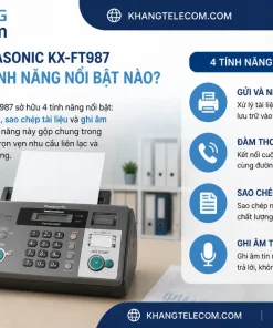 Máy Fax Panasonic KX-FT987 Có Những Tính Năng Nổi Bật Nào