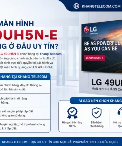 Nên Mua Màn Hình LG 49UH5N-E Chính Hãng Ở Đâu Uy Tín