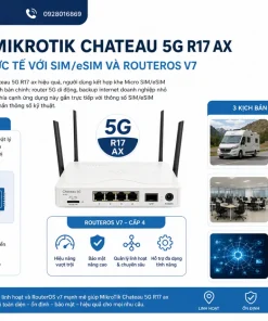Router MikroTik Chateau 5G R17 ax ứng dụng thực tế như thế nào với SIM/eSIM và RouterOS v7
