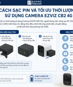sạc pin và tối ưu thời lượng sử dụng Camera EZVIZ CB2 4G
