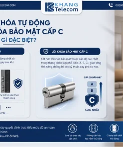 Thân khóa tự động và lõi khóa bảo mật cấp C có gì đặc biệt?