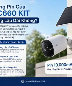 Thời Lượng Pin Của Tapo C660 KIT Có Đủ Dùng Lâu Dài