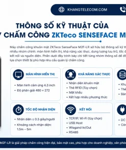 Thông số kỹ thuật của máy chấm công ZKTeco SenseFace M2F-LR gồm những gì