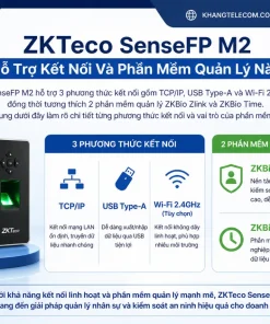 ZKTeco SenseFP M2 Hỗ Trợ Kết Nối Và Phần Mềm Quản Lý Nào