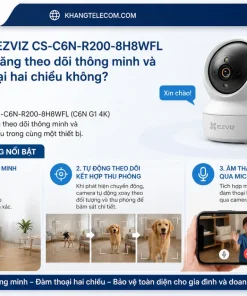 Camera EZVIZ CS-C6N-R200-8H8WFL có tính năng theo dõi thông minh và đàm thoại hai chiều