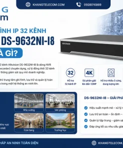 Đầu ghi hình IP 32 kênh Hikvision DS-9632NI-I8