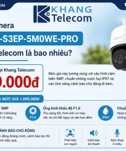 Giá bán Camera IMOU IPC-S3EP-5M0WE-PRO tại Khang Telecom là bao nhiêu