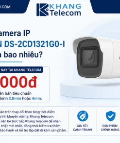 Giá bán Camera IP HIKVISION DS-2CD1321G0-I hiện nay là bao nhiêu