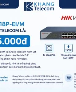 Giá bán DS-3E1318P-EI/M tại Khang Telecom là bao nhiêu