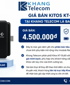 Giá bán Kitos KT-GL60 tại Khang Telecom là bao nhiêu
