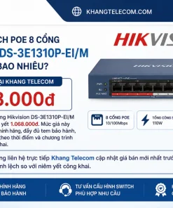 Giá bán Switch PoE 8 cổng Hikvision DS-3E1310P-EI/M hiện nay là bao nhiêu