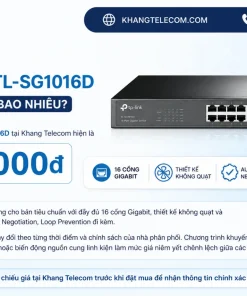 Giá bán Switch TL-SG1016D hiện nay là bao nhiêu