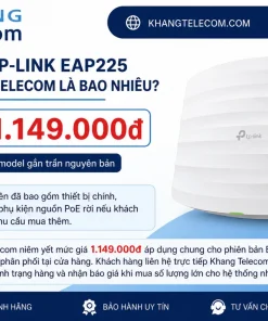Giá bán TP-Link EAP225 tại Khang Telecom là bao nhiêu