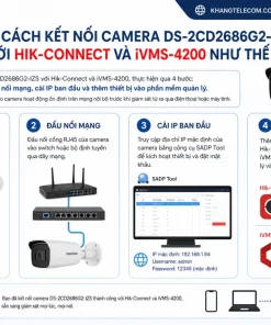 kết nối Camera DS-2CD2686G2-IZS với Hik-Connect và iVMS-4200