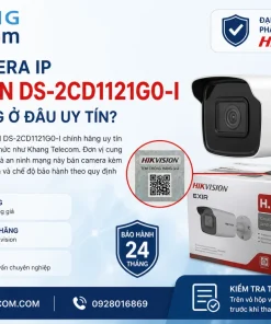 Mua Camera IP HIKVISION DS-2CD1121G0-I chính hãng ở đâu uy tín