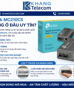 Mua TP-Link MC210CS Chính Hãng Ở Đâu Uy Tín