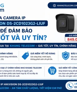 Nên mua Camera IP HIKVISION DS-2CD1023G2-LIUF ở đâu để đảm bảo giá tốt và uy tín